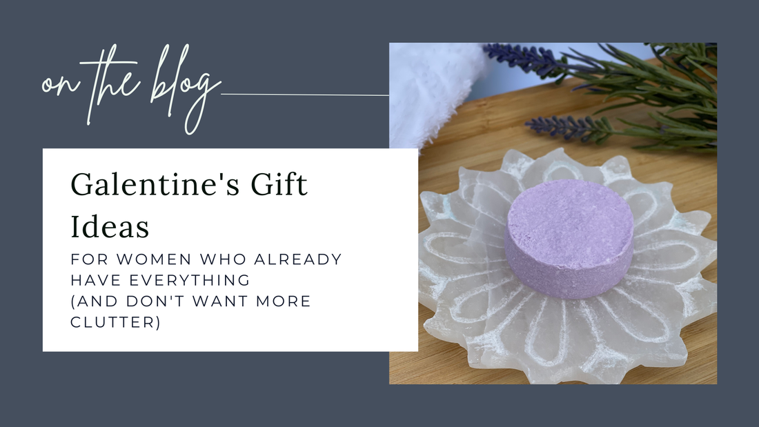 Galentine's Gift Ideas for Women Who Already Have Everything (And Don't Want More Clutter)