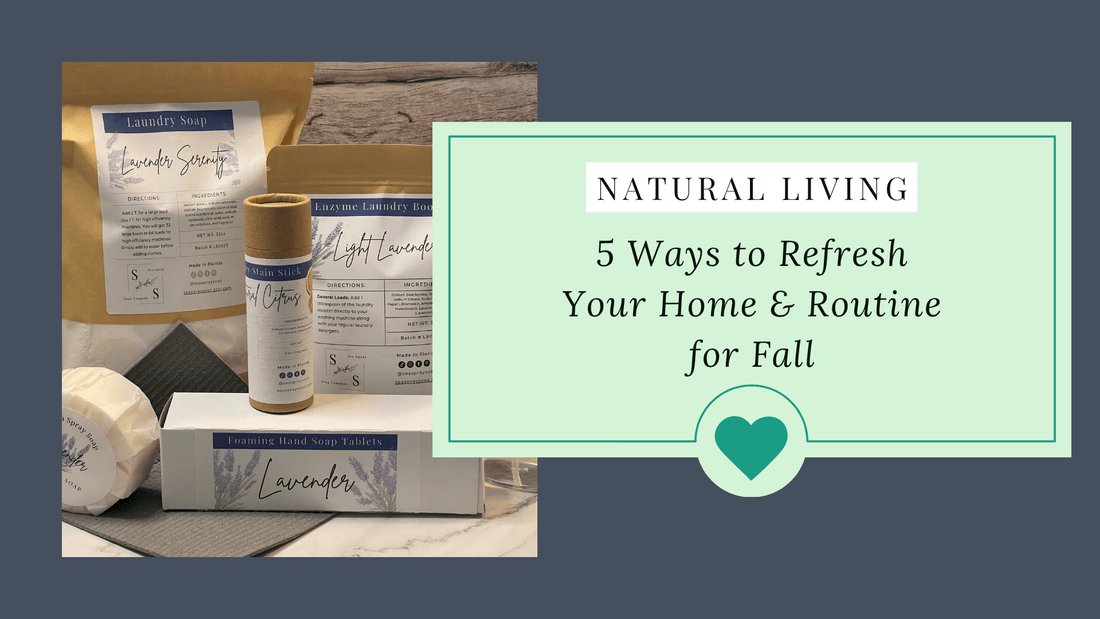 5 Ways to Refresh Your Home & Routine for Fall | Natural Seasonal
