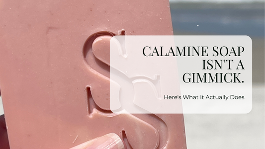 Calamine Soap Isn't a Gimmick. Here's What It Actually Does