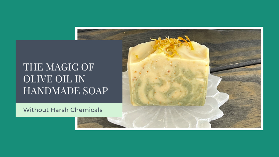 Olive Oil Soap Benefits: Why Handmade Olive Oil in Soap Is Best for Your Skin