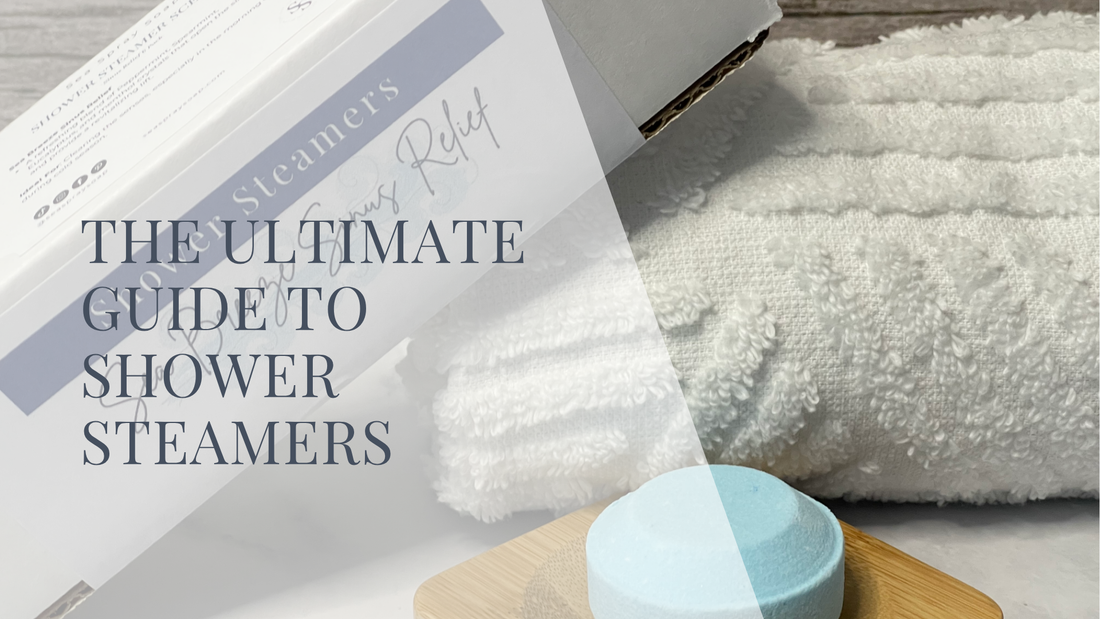 The Ultimate Guide to Shower Steamers