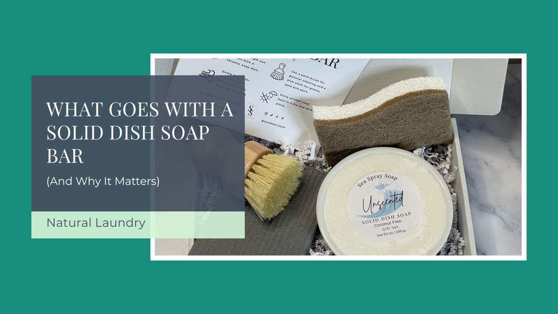 What Goes with a Solid Dish Soap Bar (And Why It Matters)