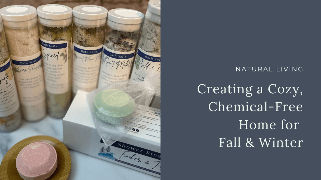 Creating a Cozy, Chemical-Free Home for Fall & Winter - Sea Spray Soap