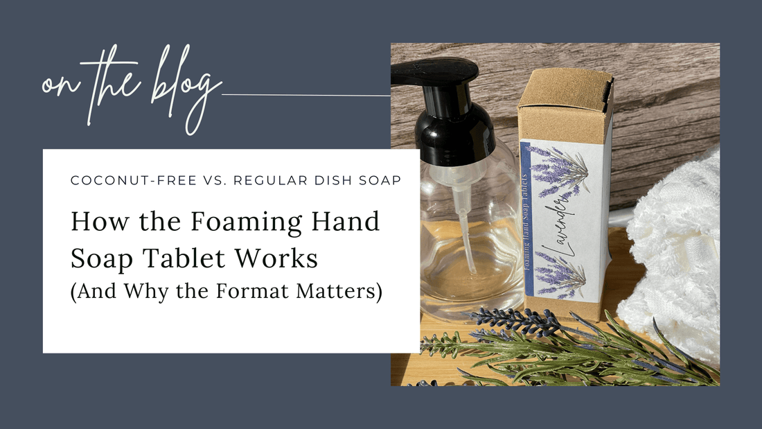 How the Sea Spray Foaming Hand Soap Tablet Works (And Why the Format Matters) - Sea Spray Soap