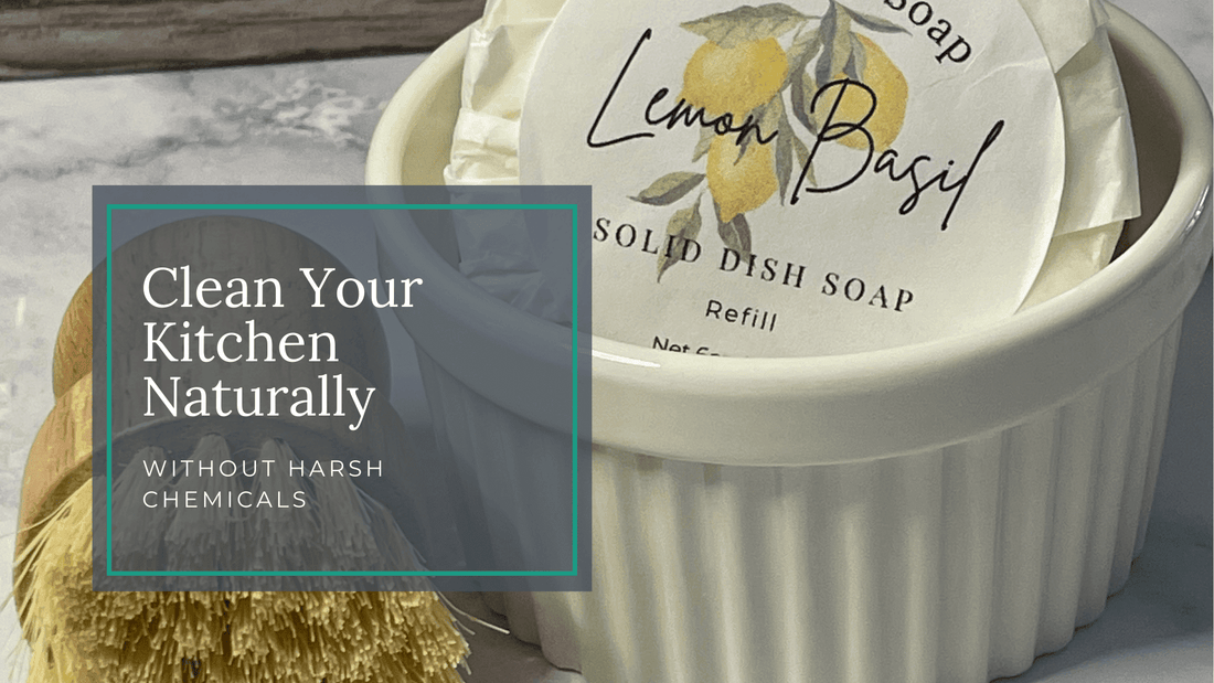 How to Clean Your Kitchen Naturally (Without Harsh Chemicals) - Sea Spray Soap