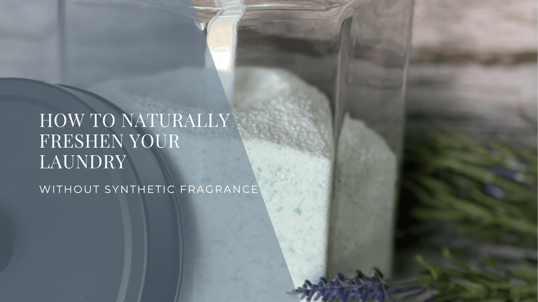 How to Naturally Freshen Your Laundry Without Synthetic Fragrance - Sea Spray Soap