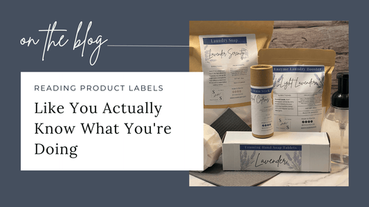 How to Read Product Labels Like You Actually Know What You're Doing - Sea Spray Soap