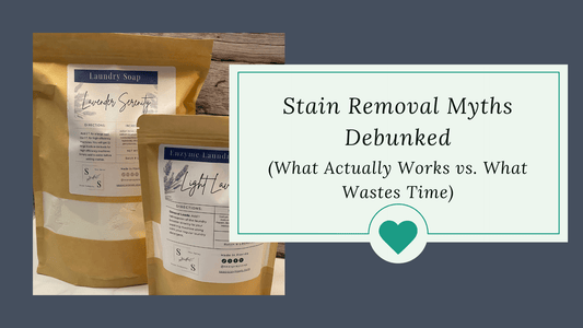Stain Removal Myths Debunked: What Actually Works vs. What Wastes Time - Sea Spray Soap