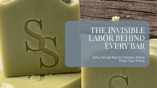 The Invisible Labor Behind Every Bar: Why Small Batch Matters More Than You Think - Sea Spray Soap