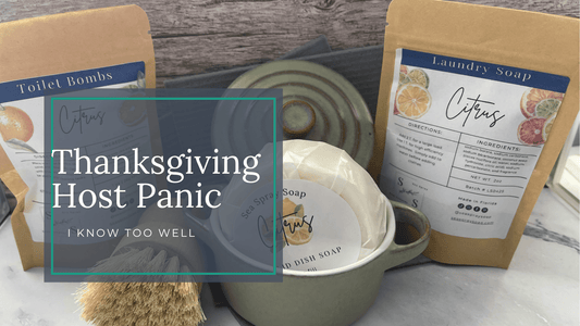 The Thanksgiving Hosting Panic I Know Too Well - Sea Spray Soap