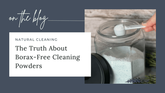 The Truth About Borax-Free Cleaning Powders (Without the Drama) - Sea Spray Soap