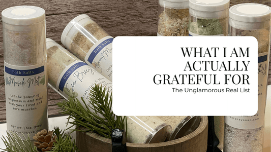 What I'm Actually Grateful For (The Unglamorous Real List) - Sea Spray Soap