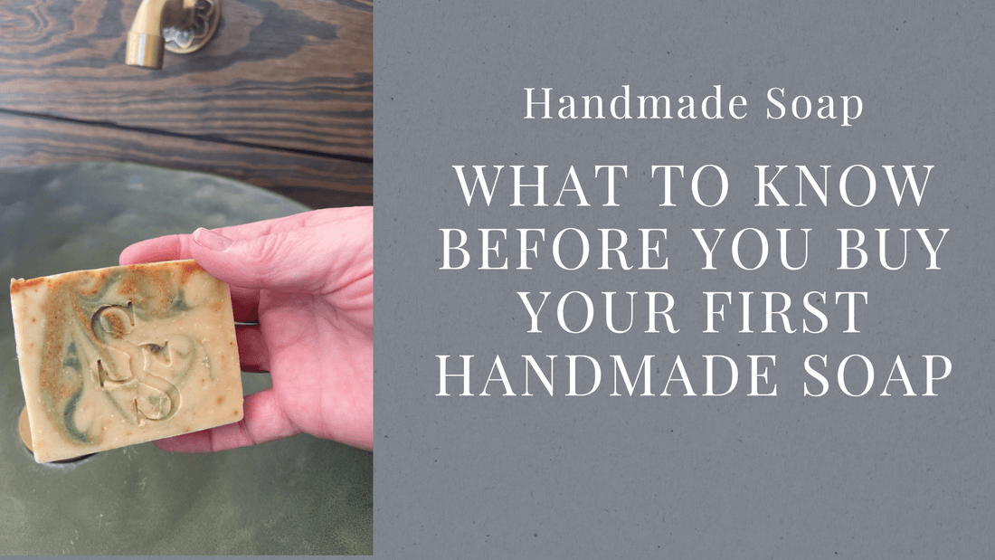 What to Know Before You Buy Your First Handmade Soap - Sea Spray Soap