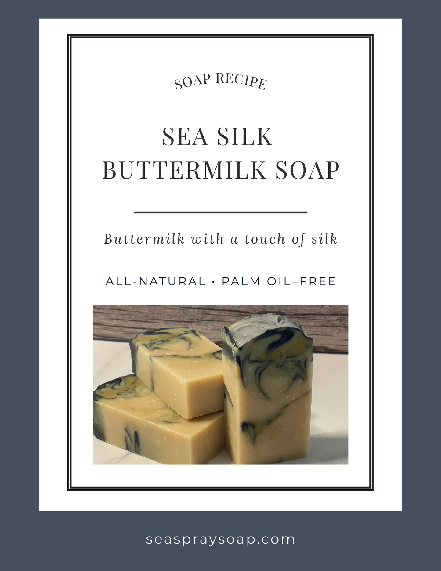 Sea Silk Buttermilk Soap recipe card with soap bars on a white background